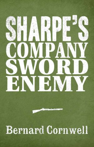 [Sharpe 13] • Sharpe 3-Book Collection 5 · Sharpe's Company, Sharpe's Sword, Sharpe's Enemy